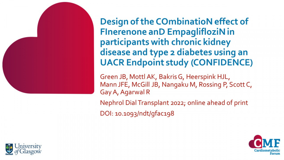 Publication thumbnail: Design of the COmbinatioN effect of FInerenone anD EmpaglifloziN in participants with chronic kidney disease and type 2 diabetes using an UACR Endpoint study (CONFIDENCE)